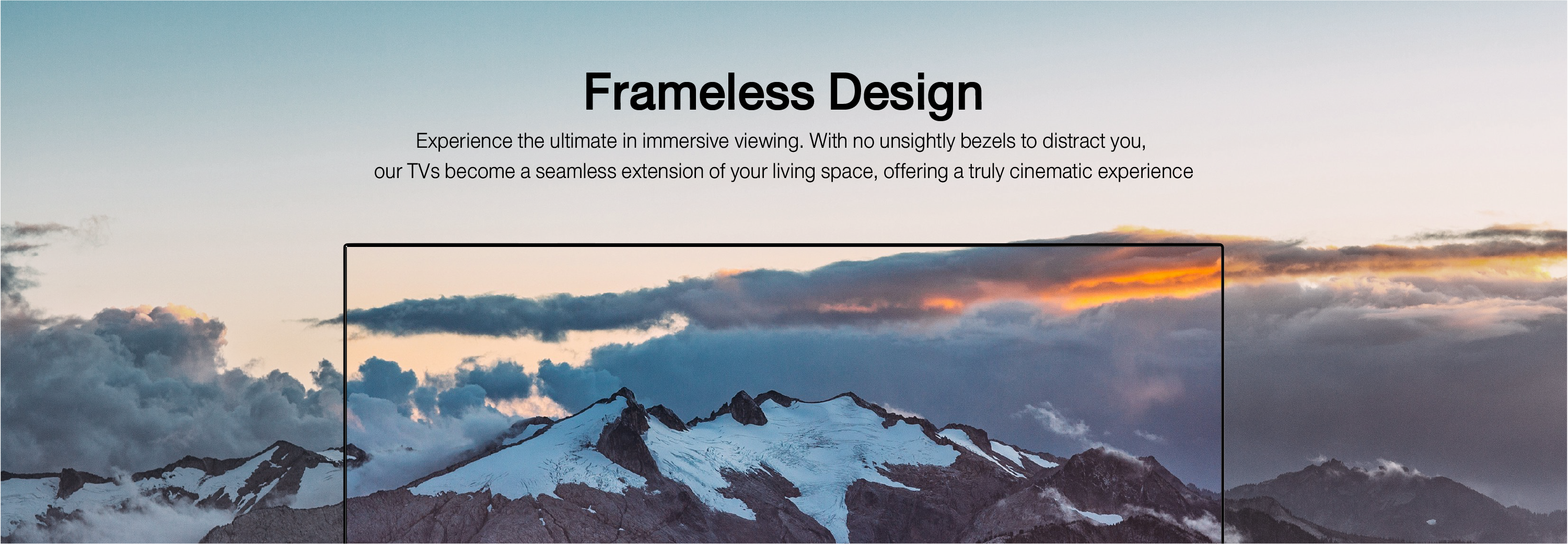 Frameless Design